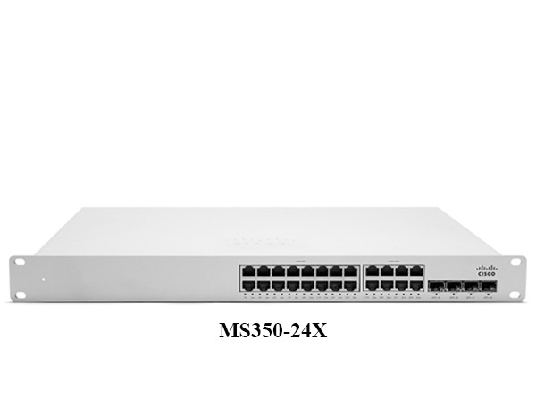Cisco Meraki MS350 Switches Series Thiết bị Switch Cisco Meraki MS350-24X