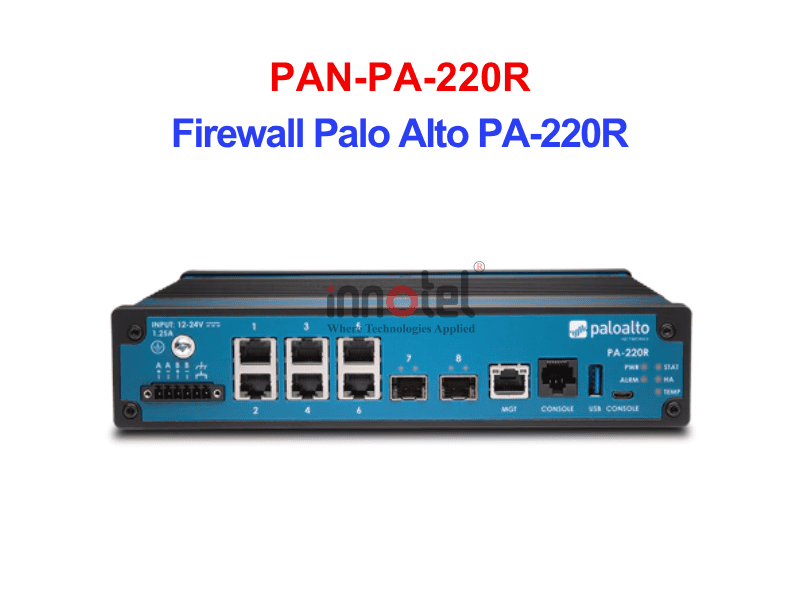 PAN-PA-220R Firewall Palo Alto PA-220R - Thiết Bị Tường Lửa Firewall Palo Alto PA-220R