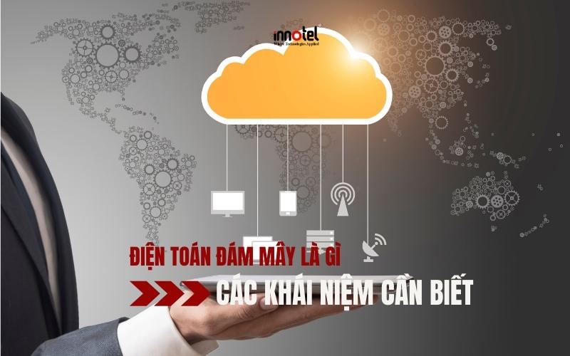 Điện toán đám mây (Cloud): Các khái niệm cần biết Ảo hóa & điện toán đám mây