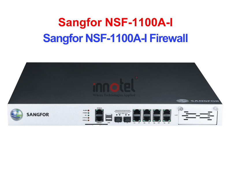 Firewall Sangfor NSF-1100A-I – Thiết bị tường lửa Sangfor NSF-1100A-I Firewall
