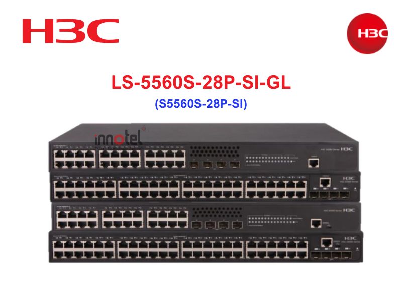 Switch H3C LS-5560S-28P-SI-GL LS-5560S-28P-SI-GL
