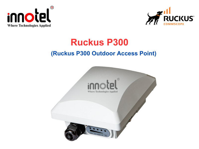 Access Point Ruckus P300 - Thiết bị phát sóng Wifi ngoài trời Access Point Ruckus P300 - Thiết bị phát sóng Wifi ngoài trời