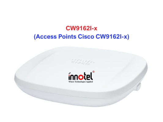 Access Points Cisco CW9162I-X - Thiết bị Wifi Access Points Cisco CW9162I-x
