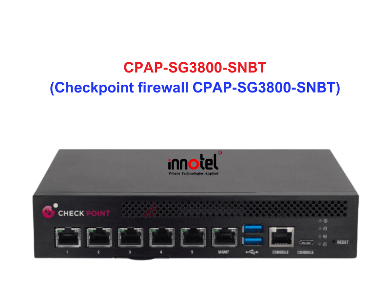 CPAP-SG3800-SNBT Checkpoint firewall Checkpoint firewall CPAP-SG3800-SNBT
