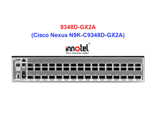 Switch Cisco N9K-C9348D-GX2A – Thiết bị chuyển mạch Cisco Nexus N9K-C9348D-GX2A