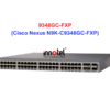 Switch Cisco N9K-C9348GC-FXP – Thiết bị chuyển mạch Cisco Nexus N9K-C9348GC-FXP