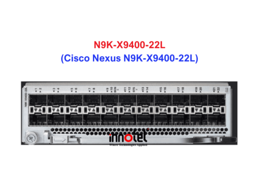 Cisco Nexus N9K-X9400-22L