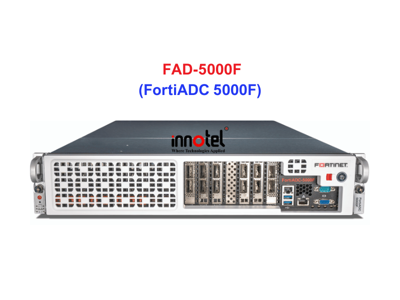 Fortinet Load Balancing FAD-5000F - Thiết bị cân bằng tải FAD-5000F