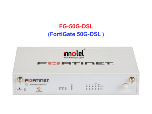 Fortinet firewall FG-50G-DSL - Thiết bị tường lửa FG-50G-DSL
