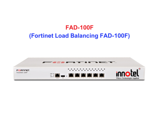 Fortinet Load Balancing FAD-100F - Thiết bị cân bằng tải Fortinet Load Balancing FAD-100F