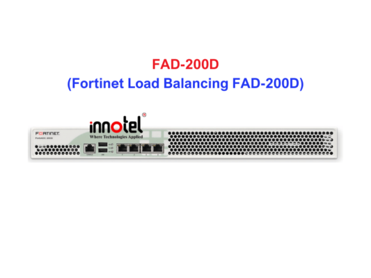 FortinetLoad Balancing FAD-200D - Thiết bị cân bằng tải Fortinet Load Balancing FAD-200D