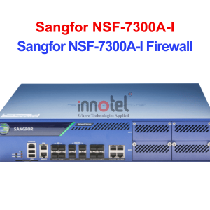 Sangfor NSF-7300A-I Firewall