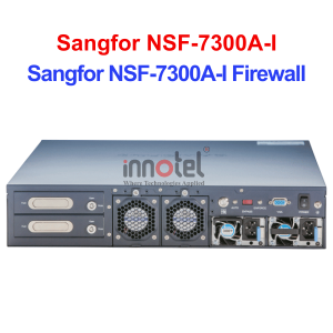 Sangfor NSF-7300A-I Firewall