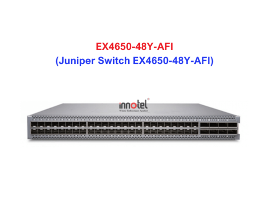 Juniper Switch Ethernet EX4650-48Y-AFI - Thiết bị chuyển mạch EX4650-48Y-AFI