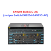 Juniper Switch Ethernet EX9204-BASE3C-AC - Thiết bị chuyển mạch EX9204-BASE3C-AC