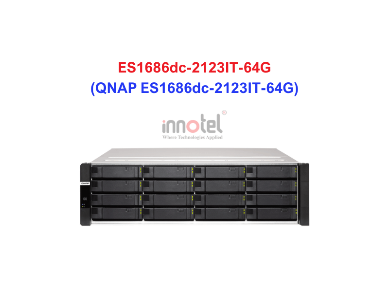 QNAP ES1686dc-2123IT-64G - Thiết Bị Lưu trữ NAS QNAP ES1686dc-2123IT-64G