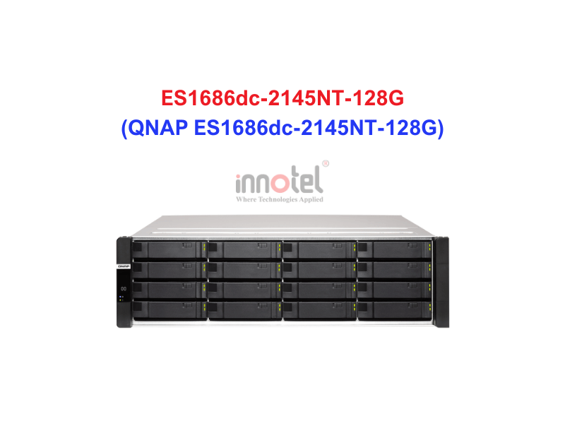 QNAP ES1686dc-2145NT-128G - Thiết Bị Lưu trữ NAS QNAP ES1686dc-2145NT-128G