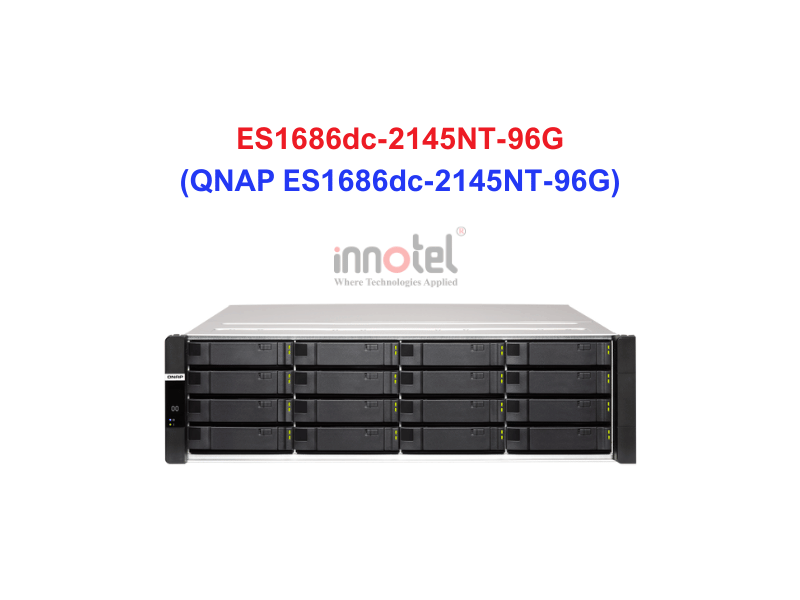 QNAP ES1686dc-2145NT-96G - Thiết Bị Lưu trữ NAS QNAP ES1686dc-2145NT-96G
