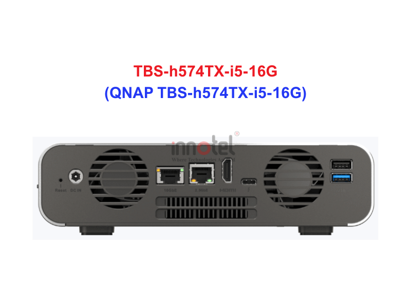 QNAP TBS-h574TX-i5-16G - Thiết Bị Lưu Trữ NAS QNAP TBS-h574TX-i5-16G