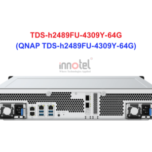 QNAP TDS-h2489FU-4309Y-64G - Thiết Bị Lưu trữ NAS QNAP TDS-h2489FU-4309Y-64G