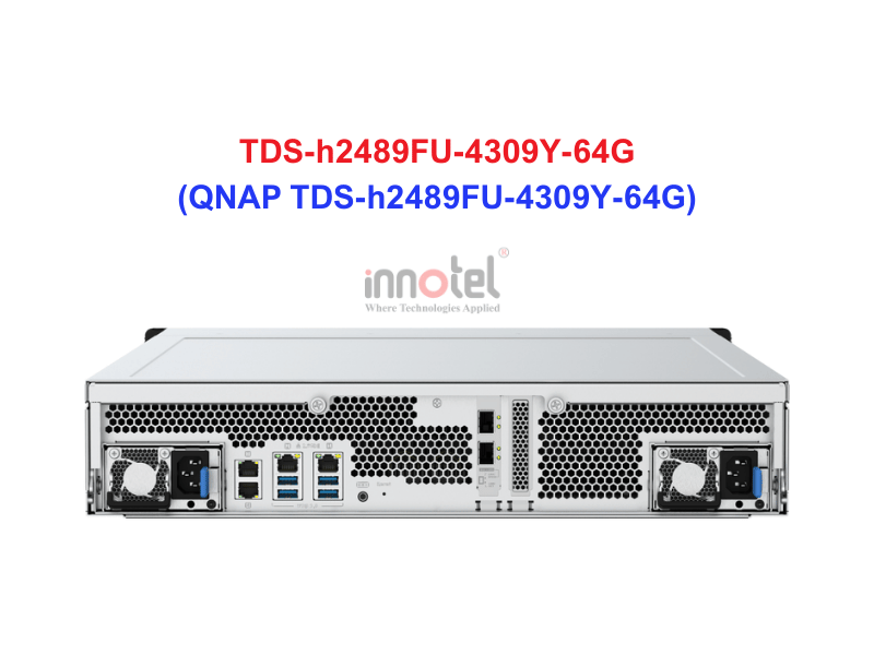 QNAP TDS-h2489FU-4309Y-64G - Thiết Bị Lưu trữ NAS QNAP TDS-h2489FU-4309Y-64G