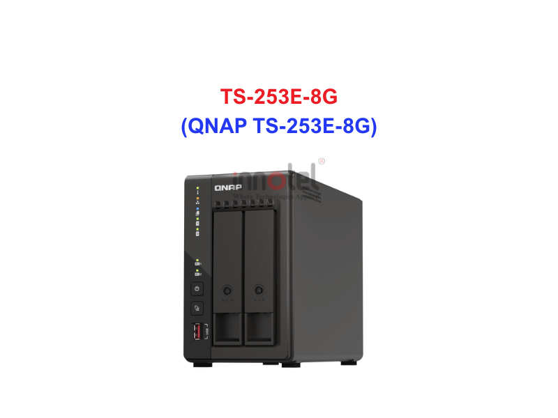 QNAP TS-253E-8G - Thiết Bị Lưu trữ NAS QNAP TS-253E-8G