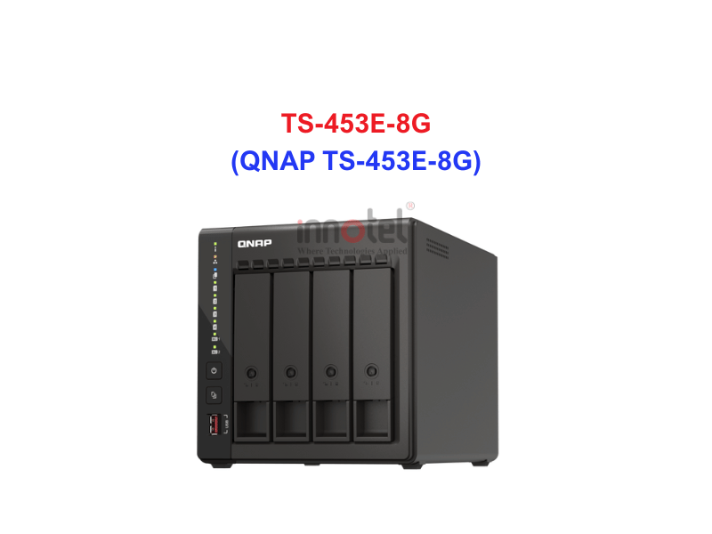 QNAP TS-453E-8G - Thiết Bị Lưu trữ NAS QNAP TS-453E-8G