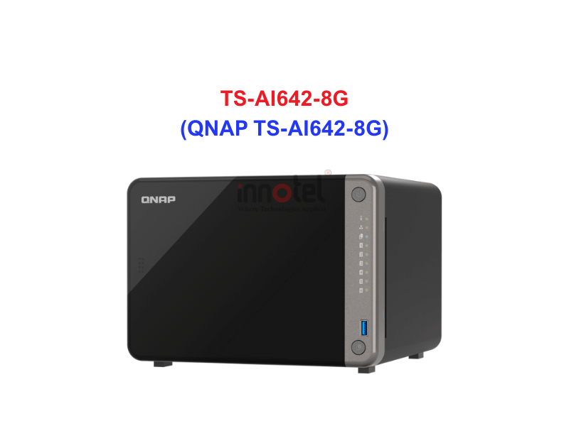 QNAP TS-AI642-8G - Thiết Bị Lưu trữ NAS QNAP TS-AI642-8G