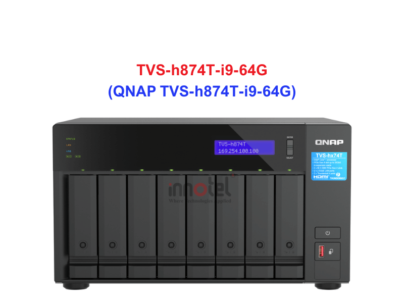 QNAP TVS-h874T-i9-64G - Thiết Bị Lưu Trữ NAS QNAP TVS-h874T-i9-64G
