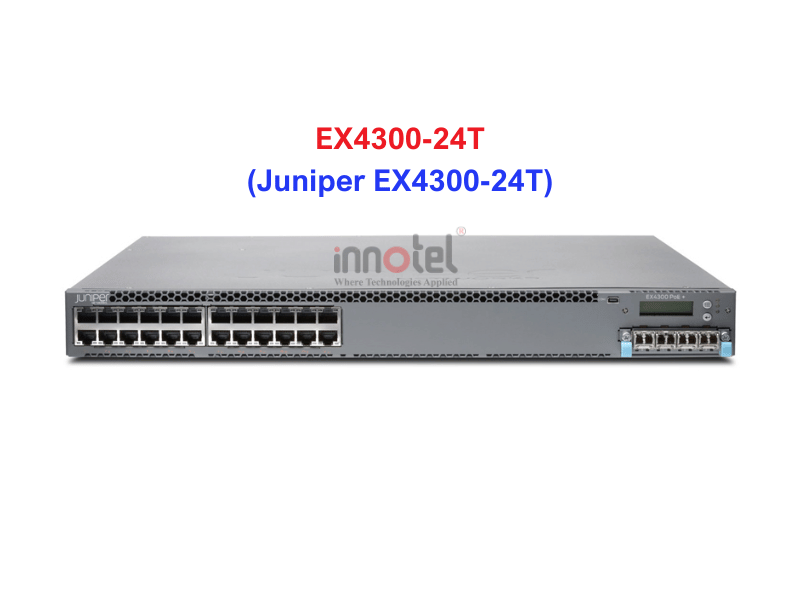 Switch Juniper EX4300-24T - Thiết bị chuyển mạch Juniper EX4300-24T