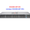 Switch Juniper EX4300-48T-DC - Thiết bị chuyển mạch Juniper EX4300-48T-DC