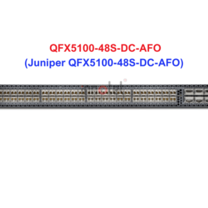 Switch Juniper QFX5100-48S-DC-AFO - Thiết bị chuyển mạch Juniper QFX5100-48S-DC-AFO