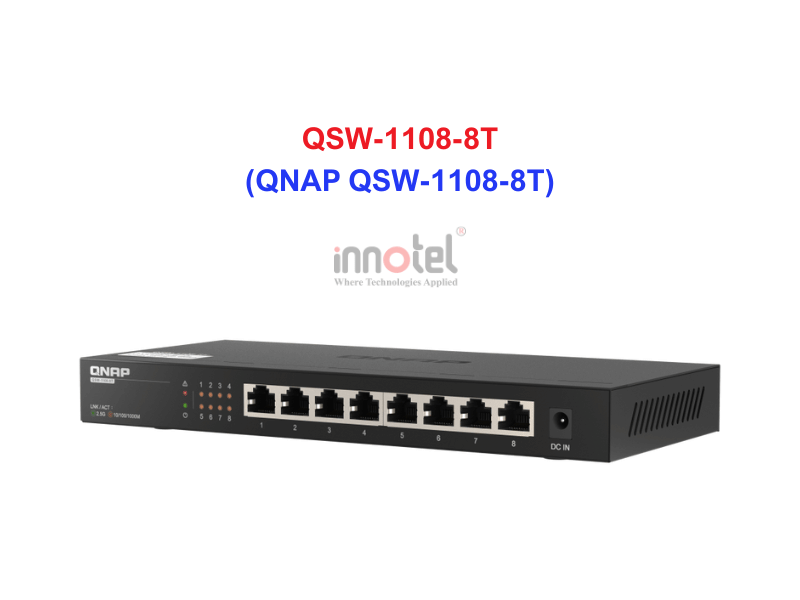 Switch QNAP QSW-1108-8T - Thiết Bị Chuyển Mạch QNAP QSW-1108-8T