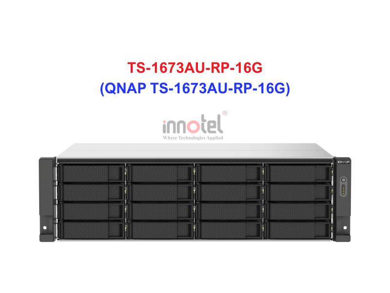 QNAP TS-1673AU-RP-16G - Thiết Bị Lưu trữ NAS QNAP TS-1673AU-RP-16G