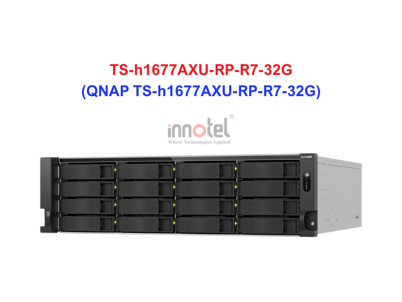 QNAP TS-h1677AXU-RP-R7-32G - Thiết Bị Lưu trữ NAS QNAP TS-h1677AXU-RP-R7-32G