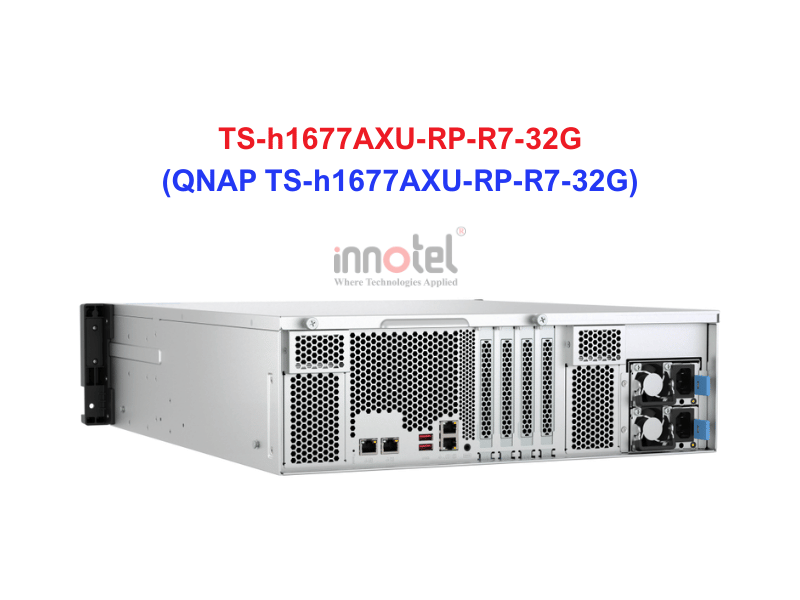 QNAP TS-h1677AXU-RP-R7-32G - Thiết Bị Lưu trữ NAS QNAP TS-h1677AXU-RP-R7-32G
