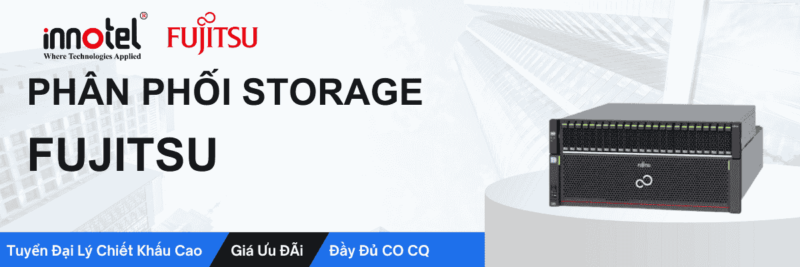 Phân phối SAN, NAS, Storage Fujitsu