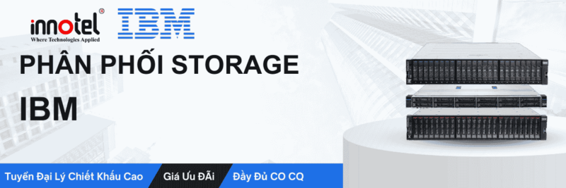 Phân phối SAN, NAS, Storage IBM