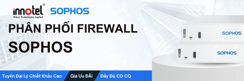 Phân phối firewall Sophos