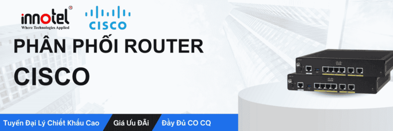 Phân phối router cisco
