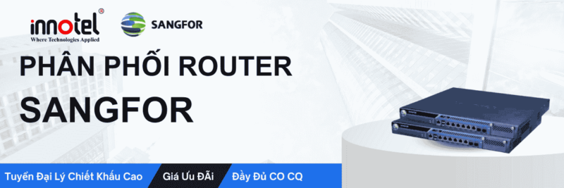 Phân phối router sangfor