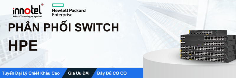 Phân phối thiết bị switch HPE