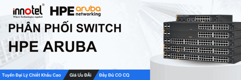 Phân phối thiết bị switch HPE ARUBA