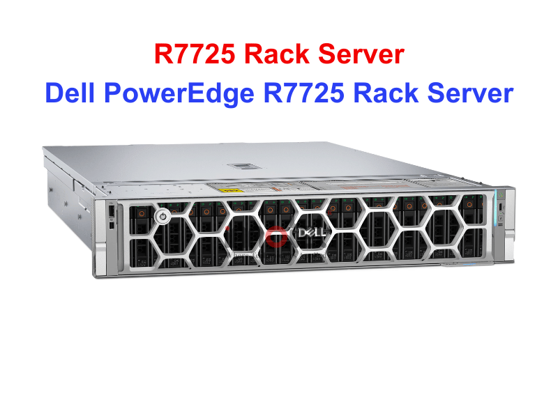 DELL PowerEdge R7725 - Thiết bị Máy Chủ Dell PowerEdge R7725 Rack Server