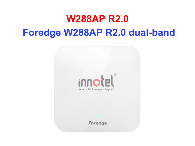 Access Points Foredge W288AP R2.0 Dual-band - Thiết bị Wifi Foredge W288AP R2.0 dual-band