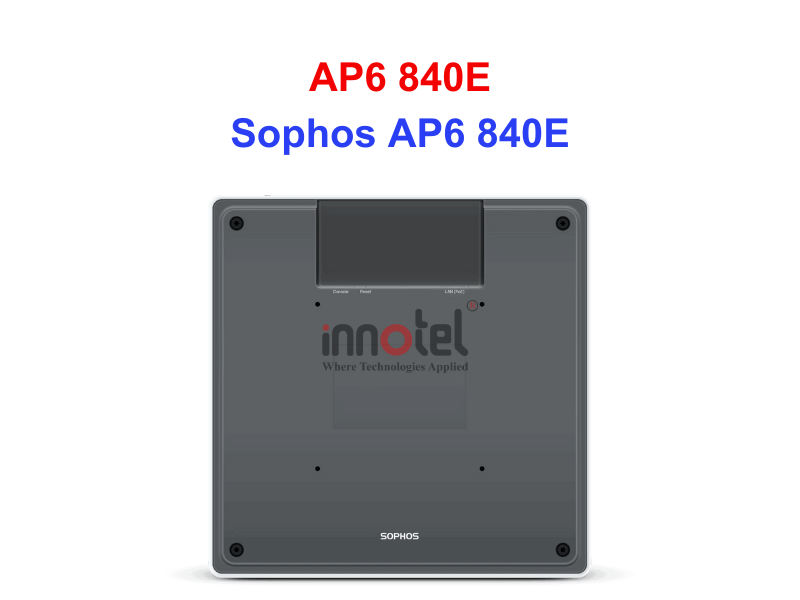Access Points Sophos AP6 840E - Thiết bị Wifi Sophos AP6 840E