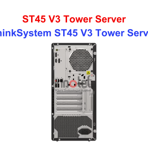 Tower Server Lenovo ST45 V3 - Thiết bị Máy Chủ ThinkSystem ST45 V3 Tower Server