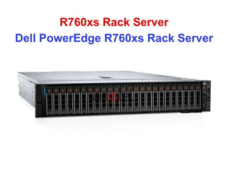 DELL PowerEdge R760xs - Thiết bị Máy Chủ Dell PowerEdge R760xs Rack Server