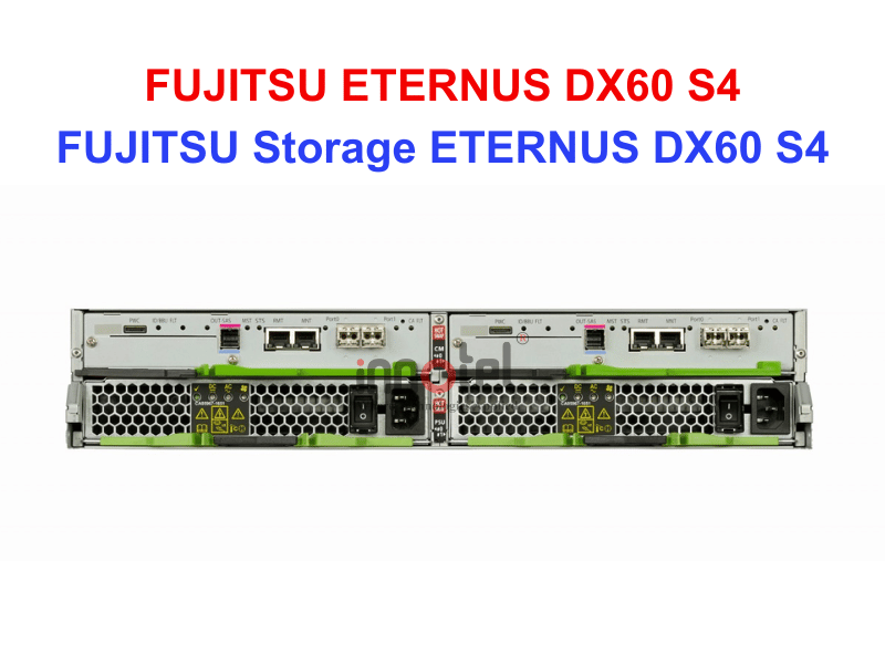 FUJITSU ETERNUS DX60 S4 - Thiết bị lưu trữ SAN/NAS FUJITSU Storage ETERNUS DX60 S4