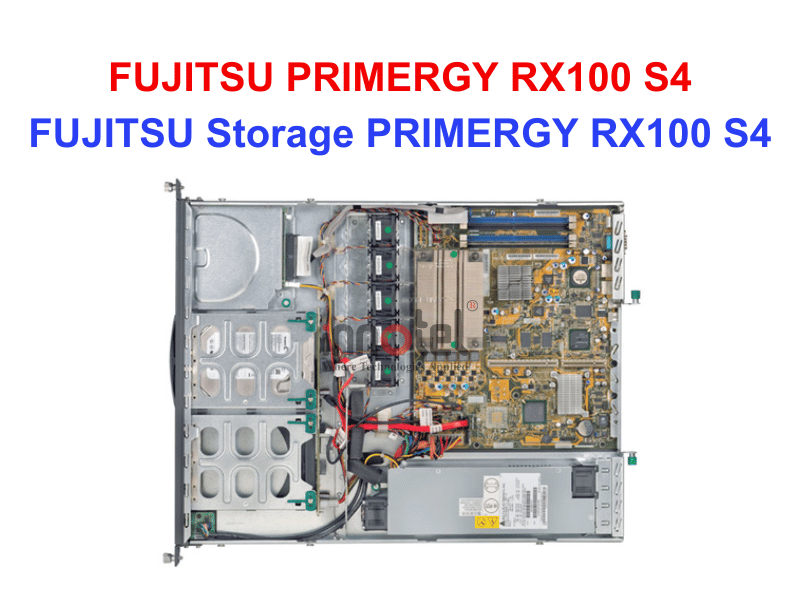 FUJITSU PRIMERGY RX100 S4 - Thiết bị lưu trữ SAN/NAS FUJITSU Storage PRIMERGY RX100 S4